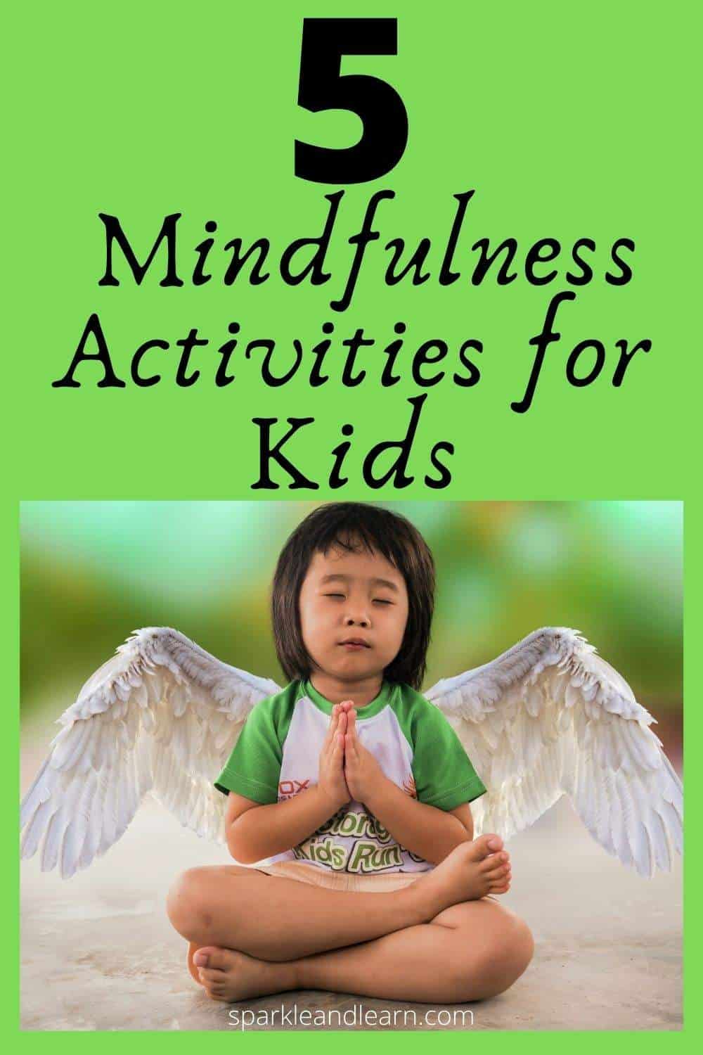 What is Mindfulness? 5 Mindfulness Activities for Kids - Sparkle and Learn